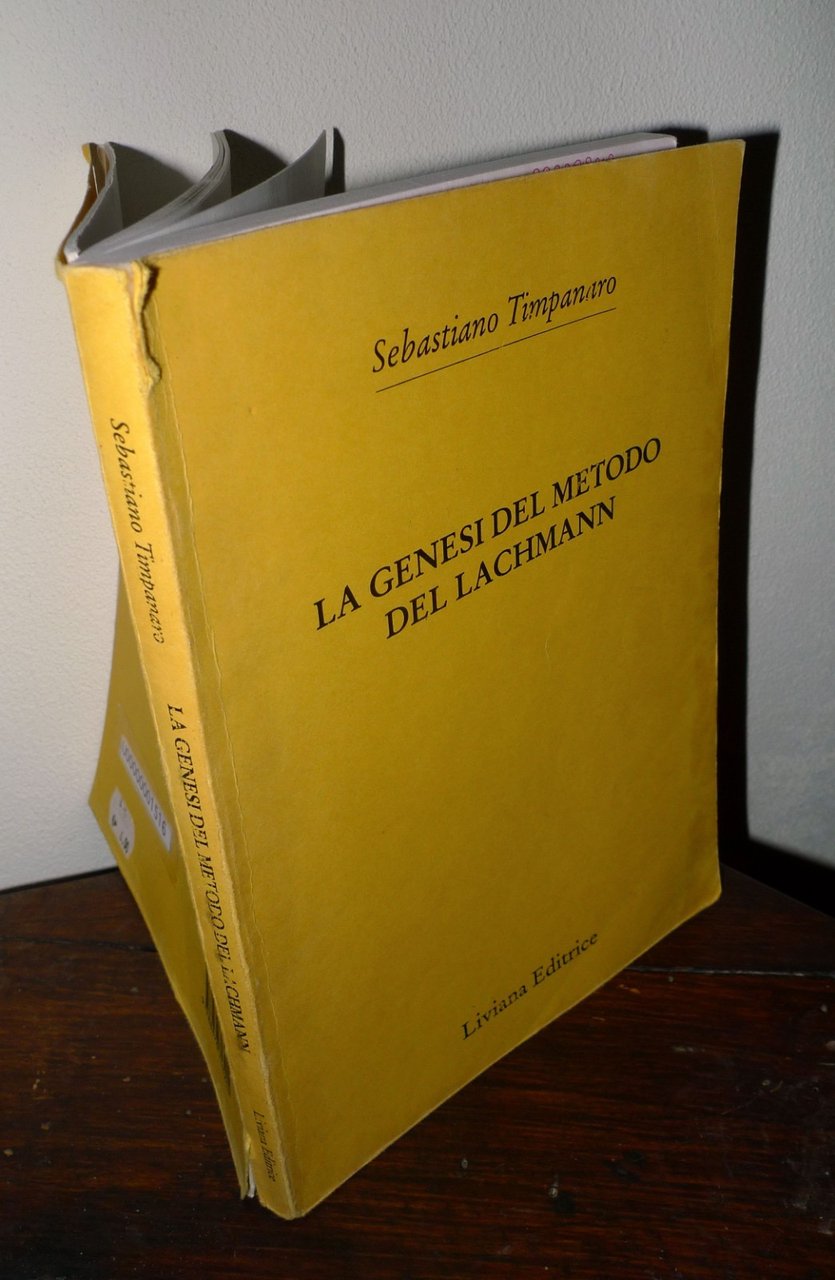 Timpanaro,LA GENESI DEL METODO DEL LACHMANN,1998 Liviana[filologia,critica