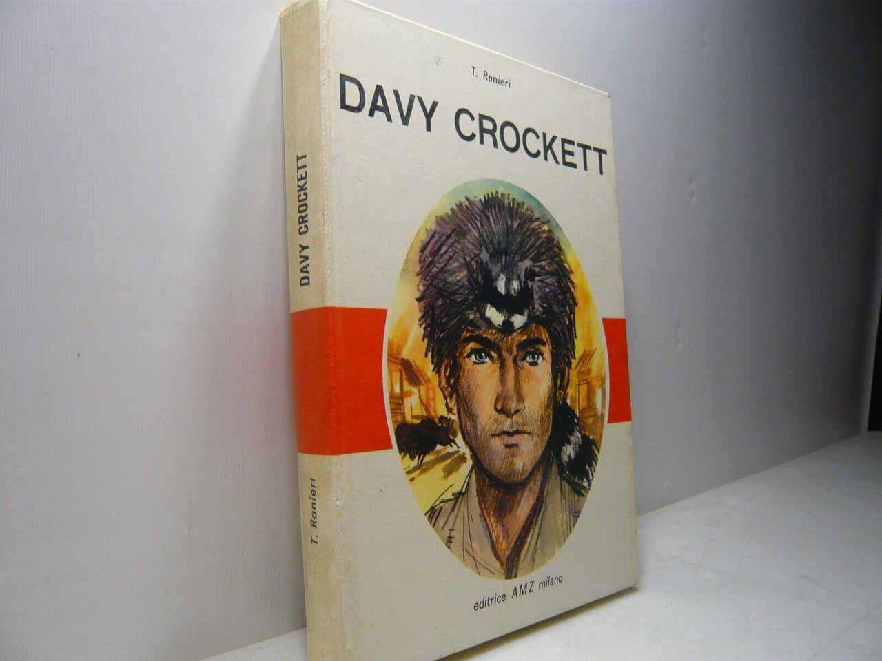 Tino Ranieri,DAVY CROCKETT ,AMZ Editrice, Milano, 1965