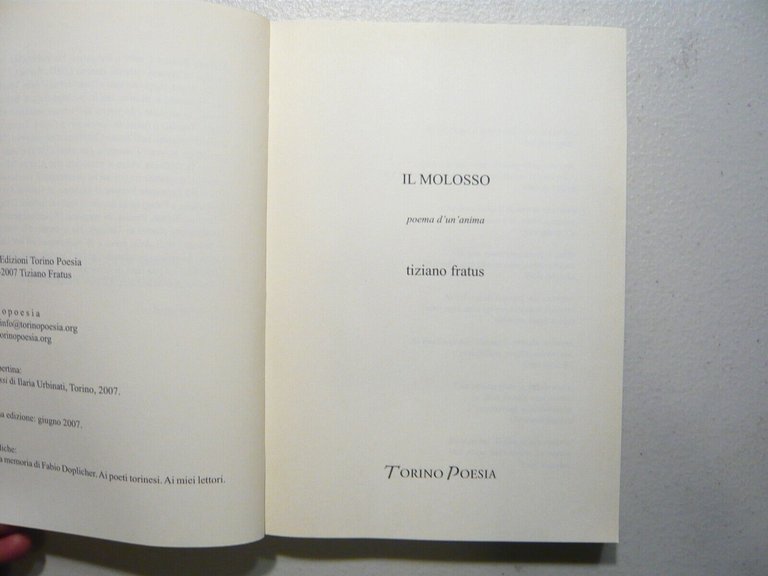 Tiziano Fratus,IL MOLOSSO, Torino Poesia, 2007