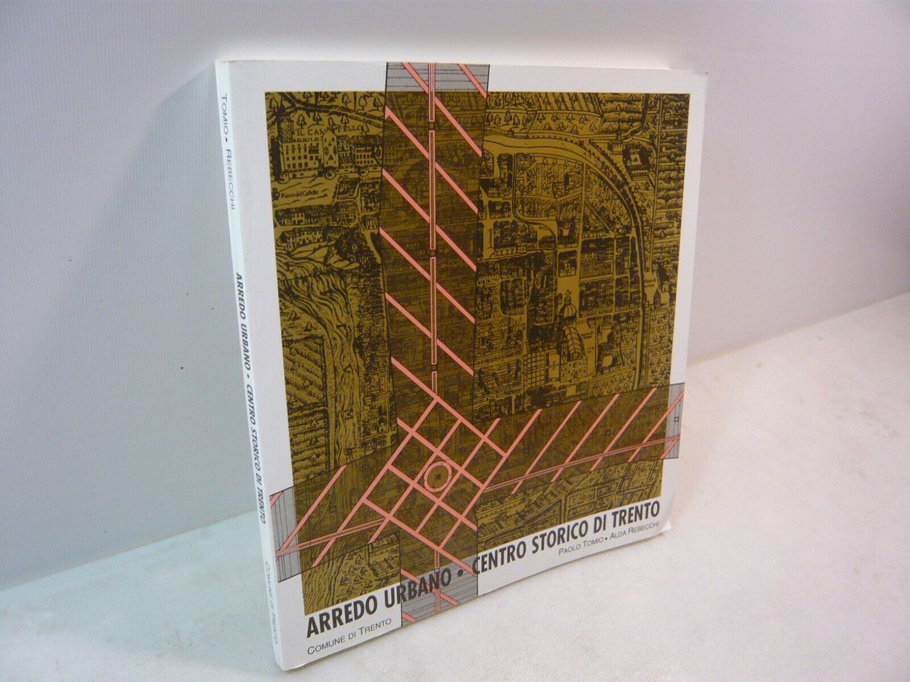 Tomio, Rebecchi,ARREDO URBANO. Centro storico di Trento,Comune di Trento, 1991