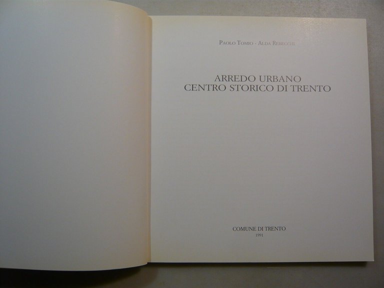 Tomio, Rebecchi,ARREDO URBANO. Centro storico di Trento,Comune di Trento, 1991
