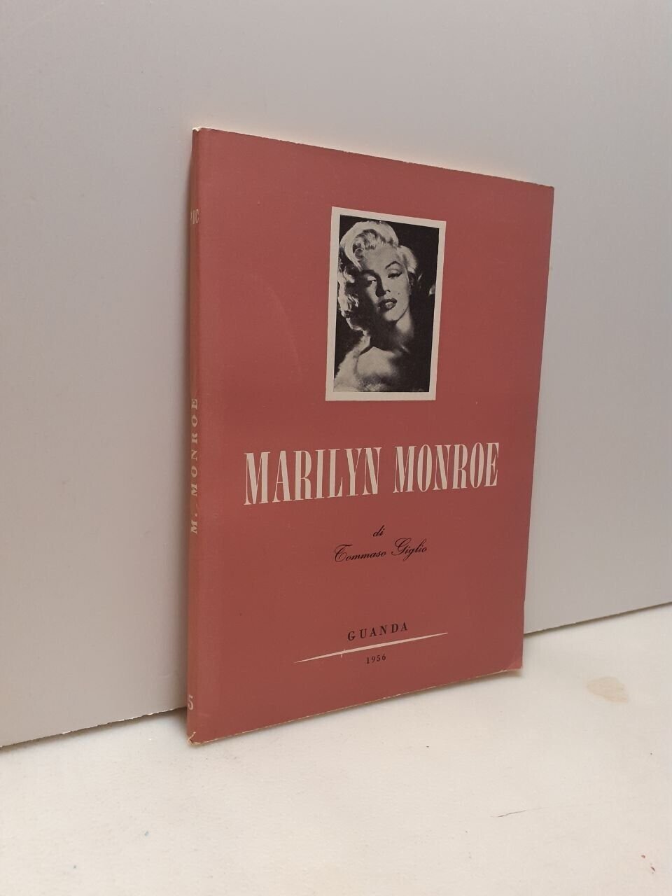 Tommaso Giglio, MARILYN MONROE, Guanda, Parma, 1956