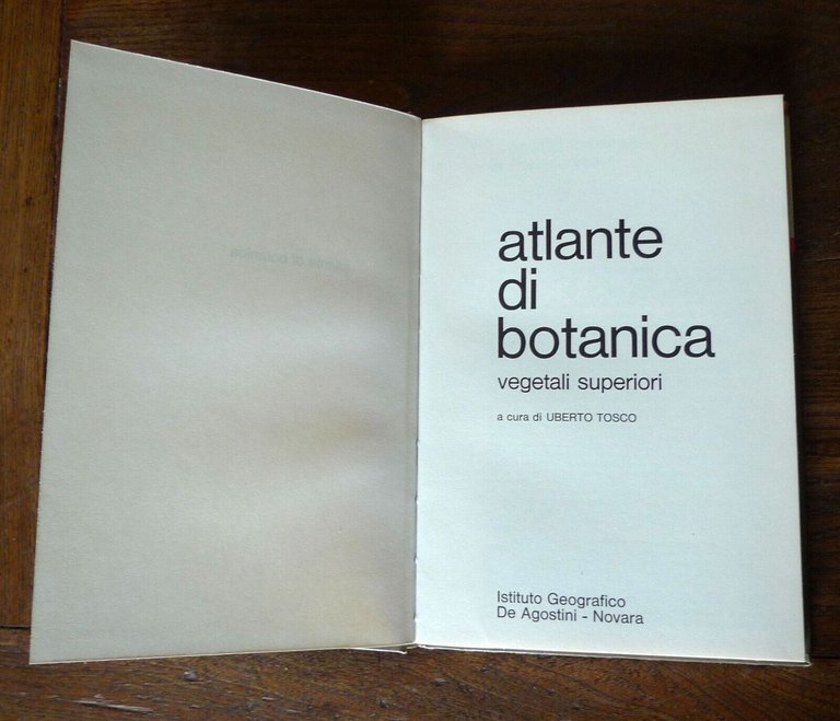 Tosco,ATLANTE DI BOTANICA.2voll. VEGETALI INFERIORI/SUPERIORI,1971 De Agostini