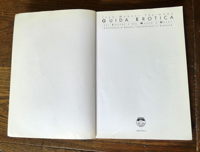 Traimond,GUIDA EROTICA DEL LOUVRE E DEL MUSEO D'ORSAY,2006 Eleuthera[arte