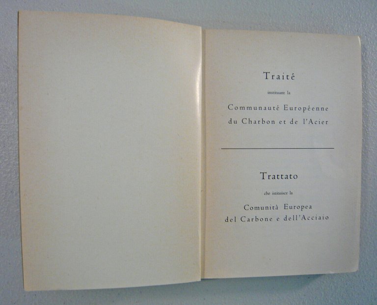 TRATTATO CHE ISTITUISCE LA COMUNITÀ EUROPEA DEL CARBONE E DELL’ACCIAIO,1951