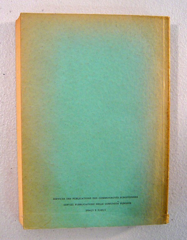 TRATTATO CHE ISTITUISCE LA COMUNITÀ EUROPEA DEL CARBONE E DELL’ACCIAIO,1951