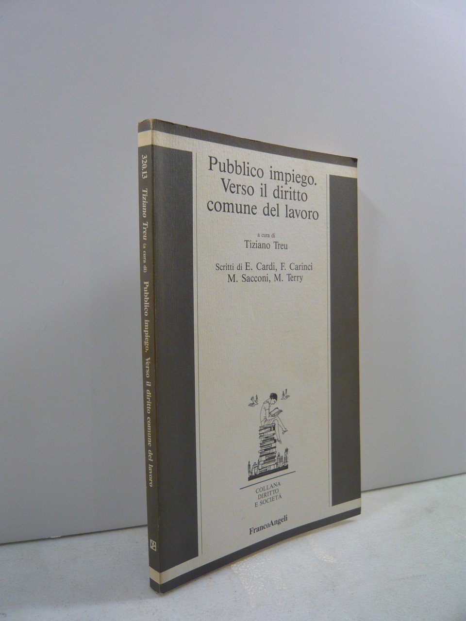 Treu,PUBBLICO IMPIEGO.Verso il diritto del lavoro,Franco Angeli 1993