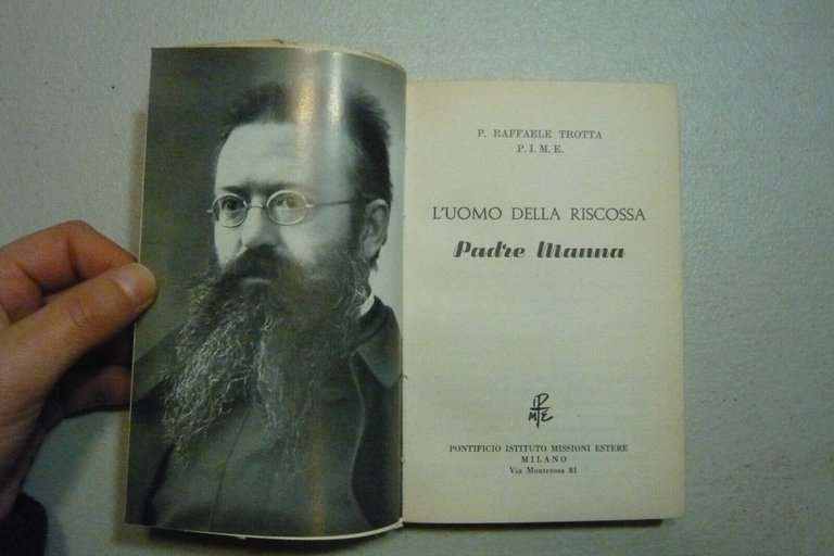 Trotta, L’UOMO DELLA RISCOSSA. PADRE MANNA, Milano 1961