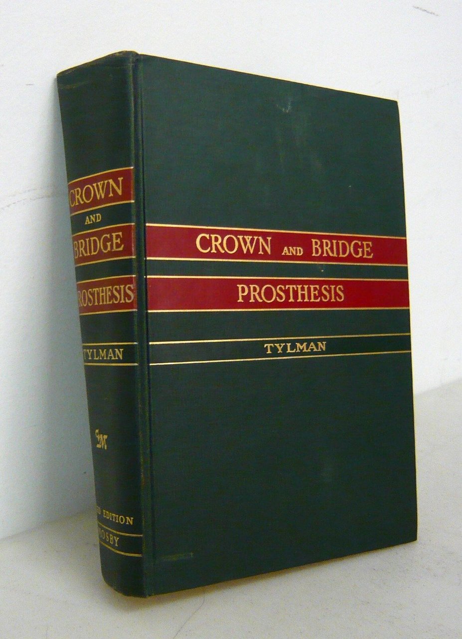 Tylman,THEORY AND PRACTICE OF CROWN AND BRIDGE PROSTHESIS[odontoiatria,protesi