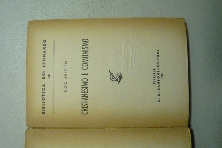 Ugo Spirito, CRISTIANESIMO E COMUNISMO, G.C. Sansoni Editore, Firenze, 1958