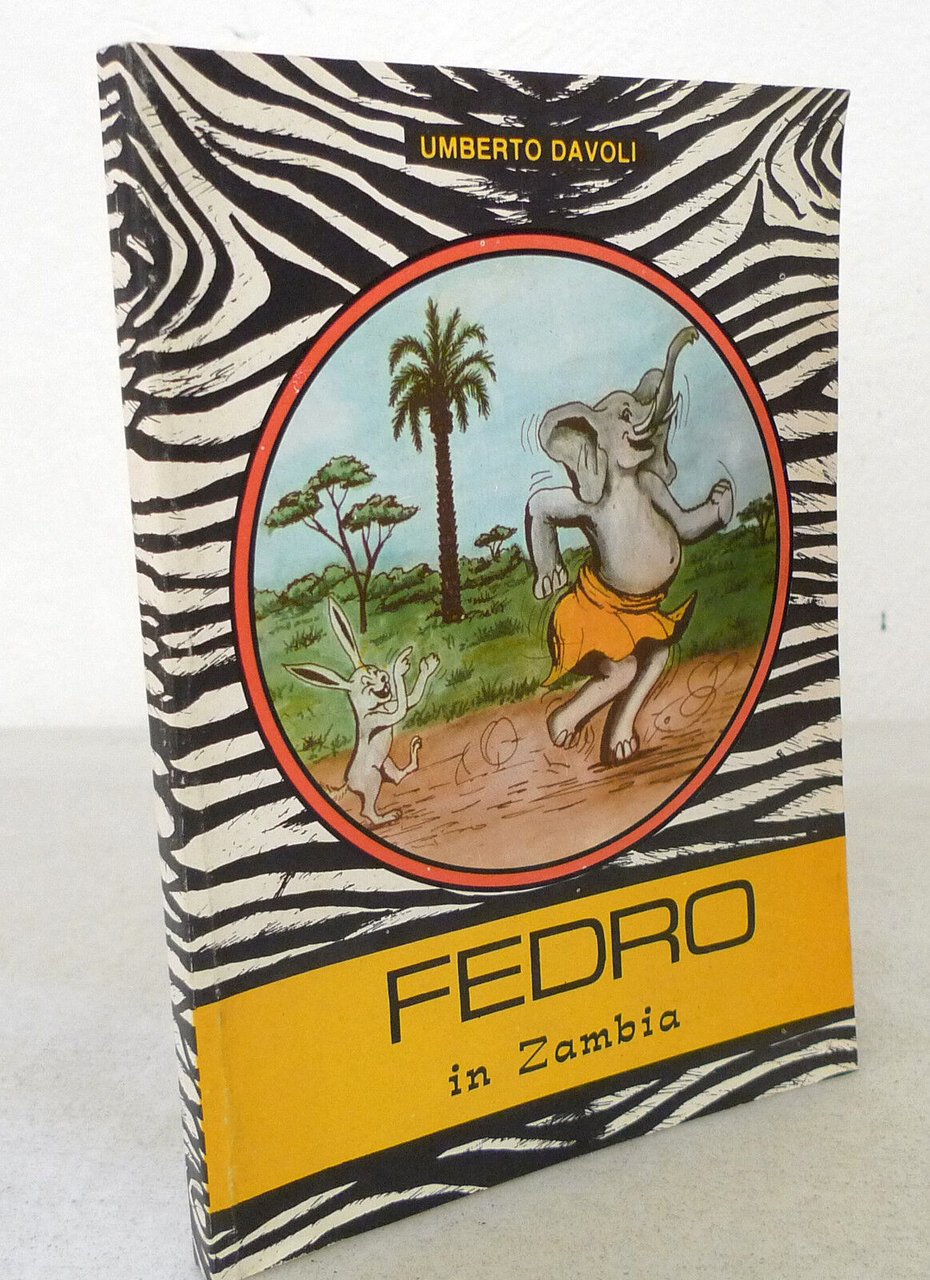 Umberto Davoli,FEDRO IN ZAMBIA,1988 Mission Press[favole africane,per bambini