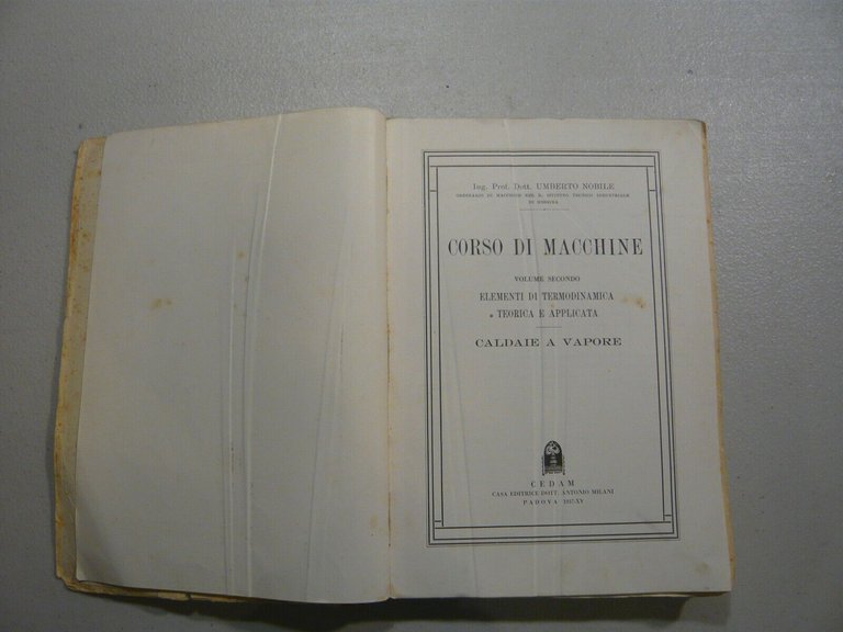 Umberto Nobile,CORSO DI MACCHINE vol. II, 1937[caldaie a vapore