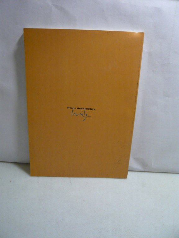 UN’AMICIZIA TRA LE RIGHE,Museo Sveviano,Trieste 1999[Schmitz, Joyce