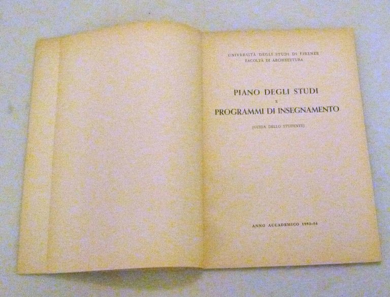 UNIVERSITÀ FIRENZE-ARCHITETTURA,Piano studi,programmi.Guida dello studente,1953
