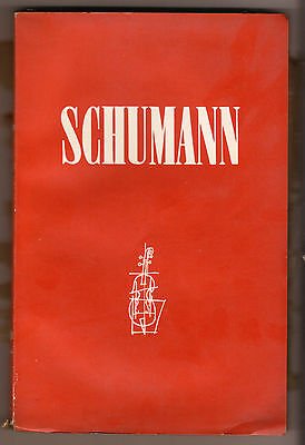 Valabrega,ROBERTO SCHUMANN,Guanda 1956[storia musica,biografia,opere