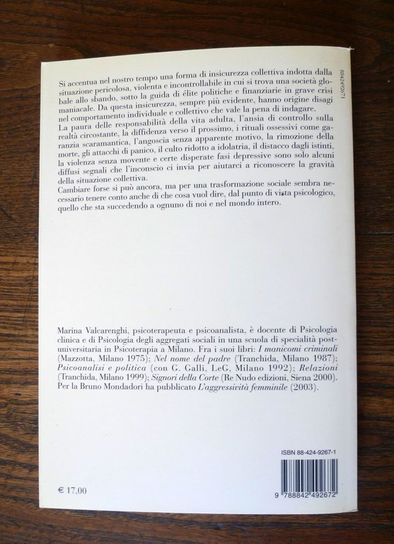 Valcarenghi,L'INSICUREZZA.La paura di vivere nel nostro tempo,Bruno Mondadori
