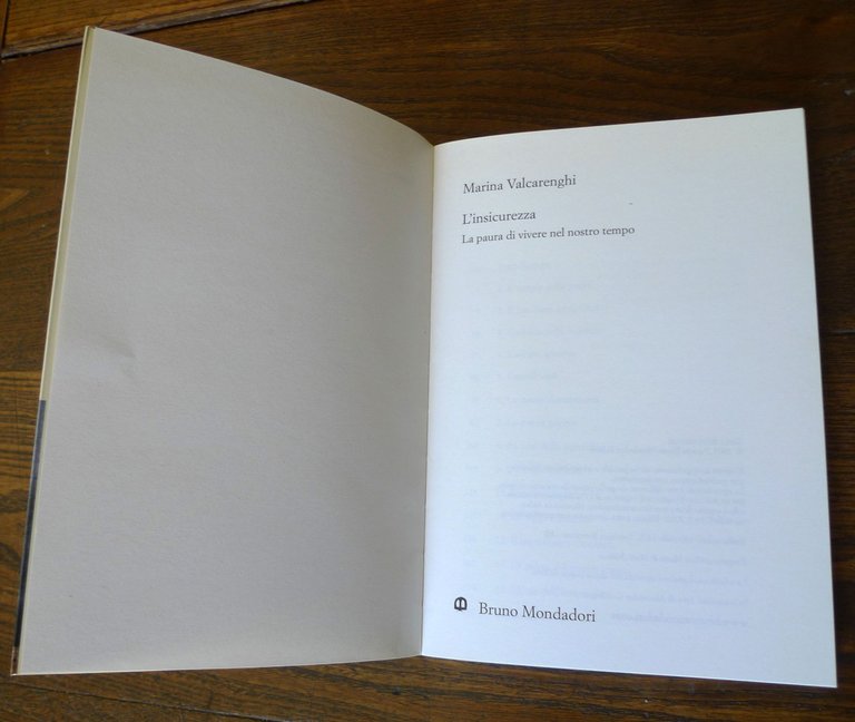 Valcarenghi,L'INSICUREZZA.La paura di vivere nel nostro tempo,Bruno Mondadori