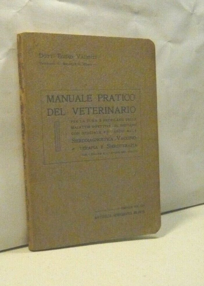 Valenti MANUALE PRATICO DEL VETERINARIO e PROMEMORIA TERAPEUTICO PER VETERINARIA