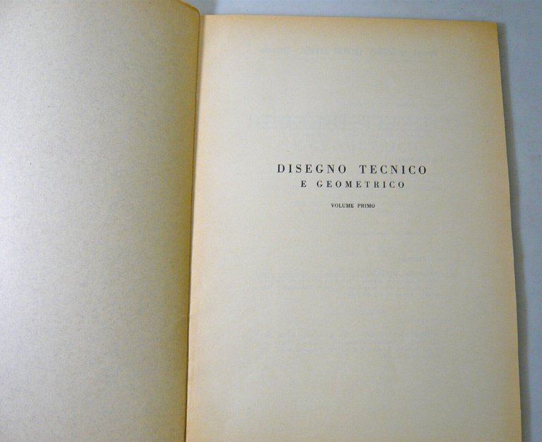 Vannelli,DISEGNO TECNICO E GEOMETRICO per le scuole,1958 Vannini[industriali