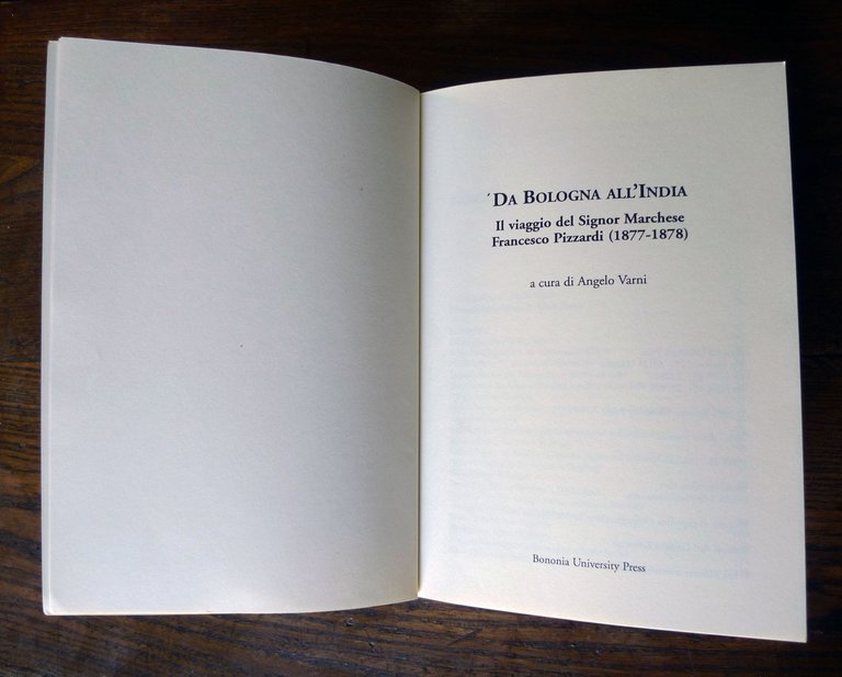 Varni,DA BOLOGNA ALL'INDIA.Il viaggio del Sig.Marchese Francesco Pizzardi 1877 | Immagine Gallery 3