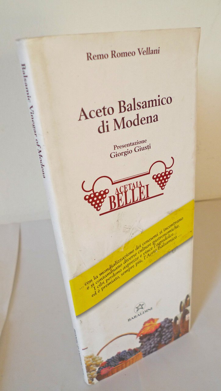 Vellani,ACETO BALSAMICO DI MODENA.BALSAMIC VINEGAR OF,2005 Baraldini[storia