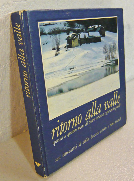 Verlucca/Priuli,RITORNO ALLA VALLE.Operina a quattro mani'77[fotografia,montagna | Immagine Gallery 1