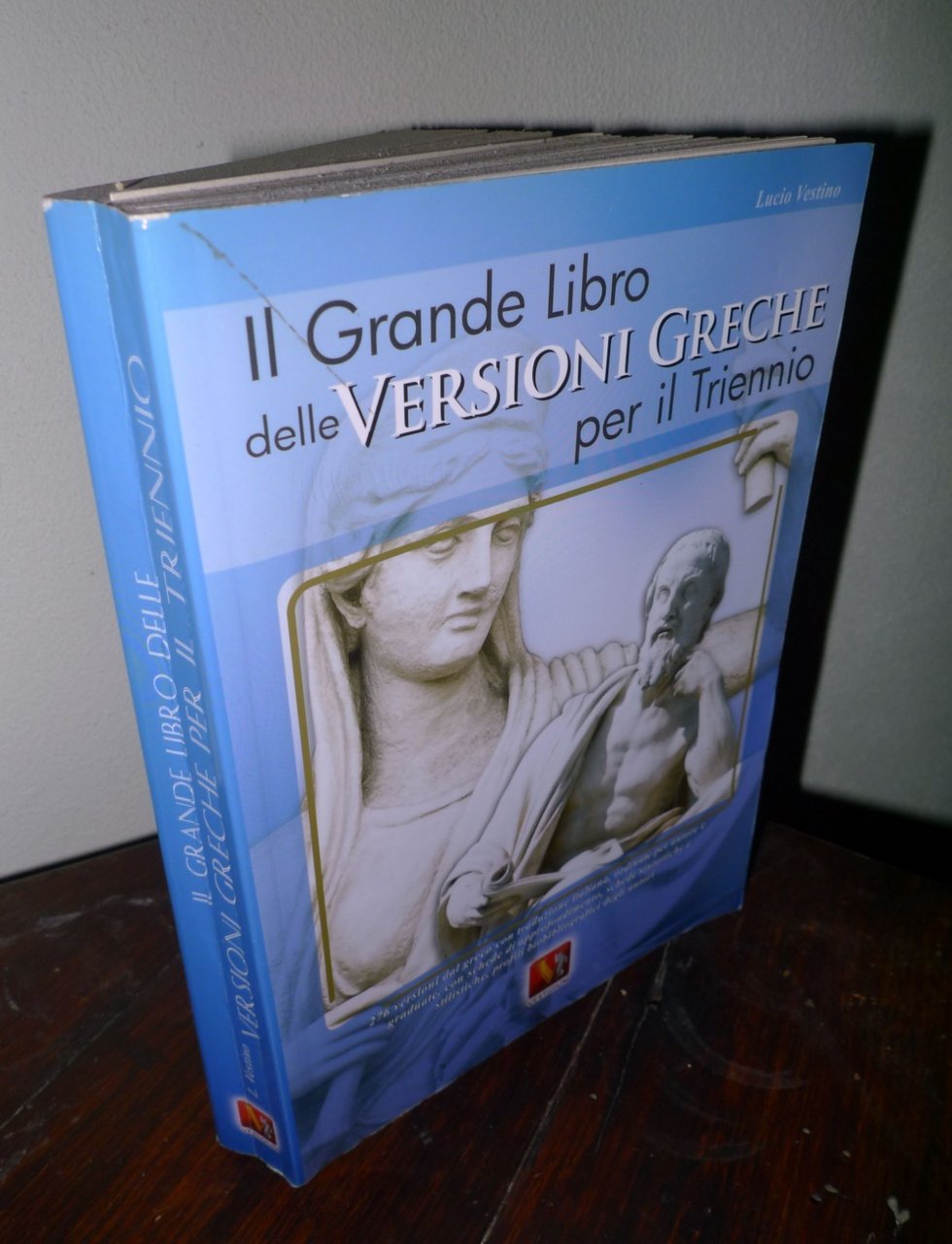 Vestino,IL GRANDE LIBRO DELLE VERSIONI GRECHE PER IL TRIENNIO,2010[manuale,greco | Immagine principale
