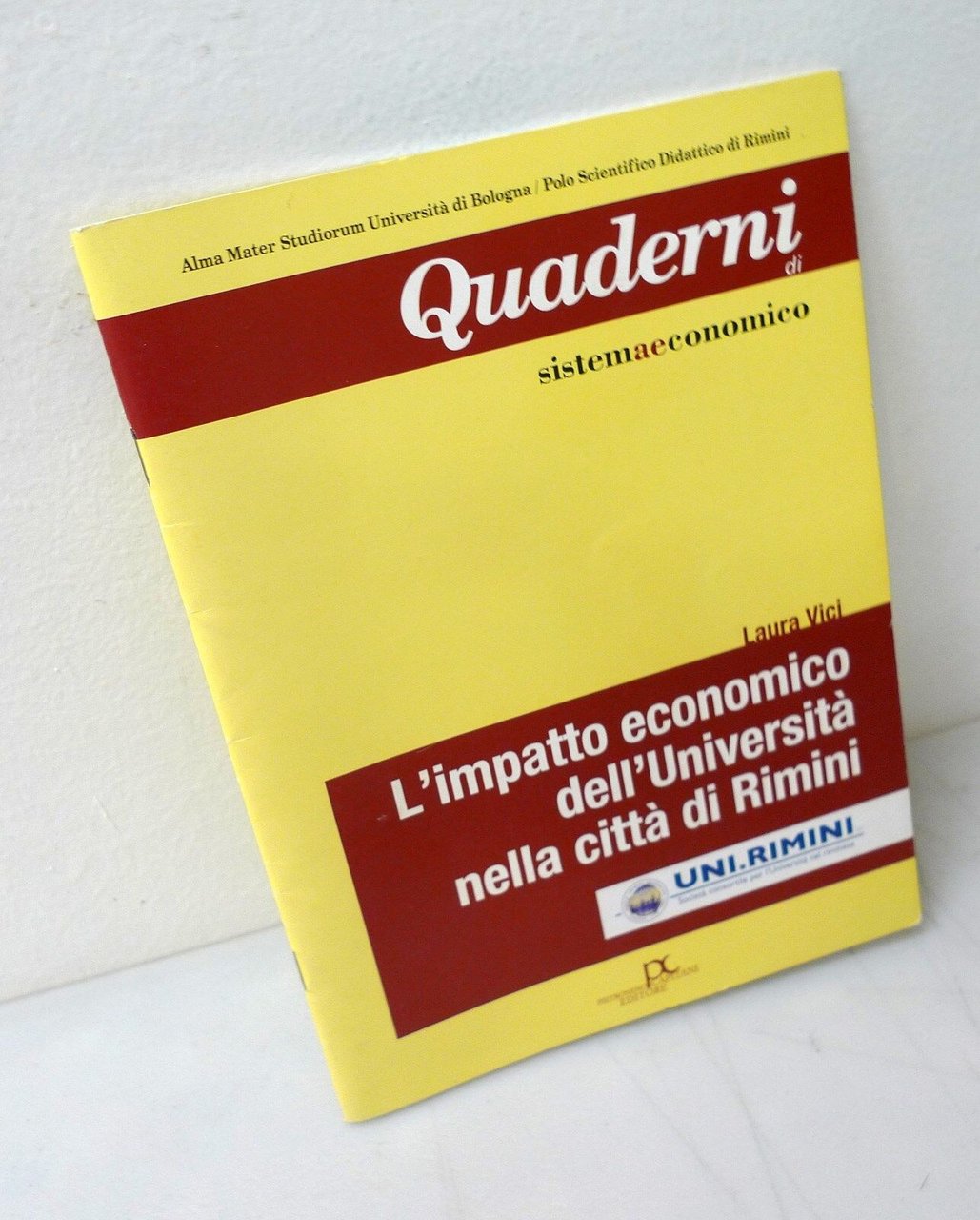 Vici,L'IMPATTO ECONOMICO DELL'UNIVERSITÀ NELLA CITTÀ DI RIMINI,2005[economia