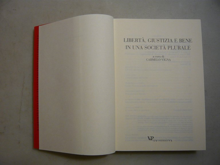 Vigna,LIBERTA,GIUSTIZIA E BENE IN UNA SOCIETA PLURALE,Milano,2003