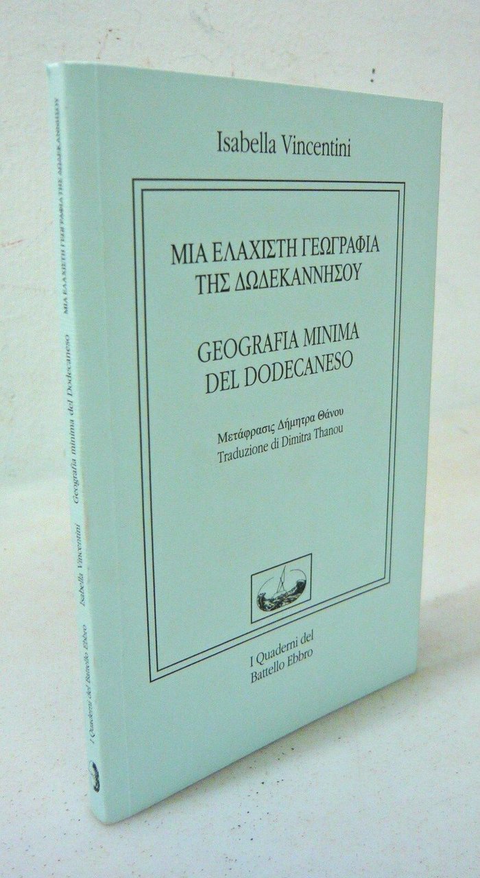 Vincentini,GEOGRAFIA MINIMA DEL DODECANESO,2015 I Quaderni del Battello Ebbro