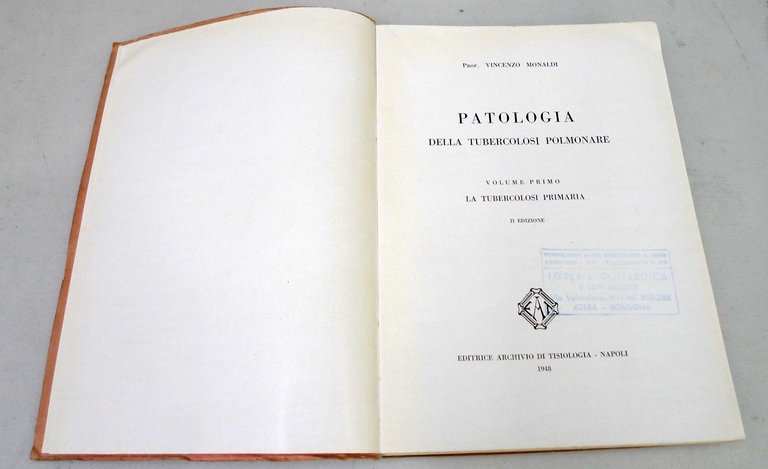 Vincenzo Monaldi,PATOLOGIA DELLA TUBERCOLOSI POLMONARE,1948 Tisiologia[medicina