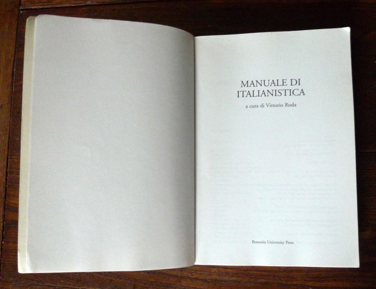 Vittorio Roda,MANUALE DI ITALIANISTICA,2005 Bononia University Press