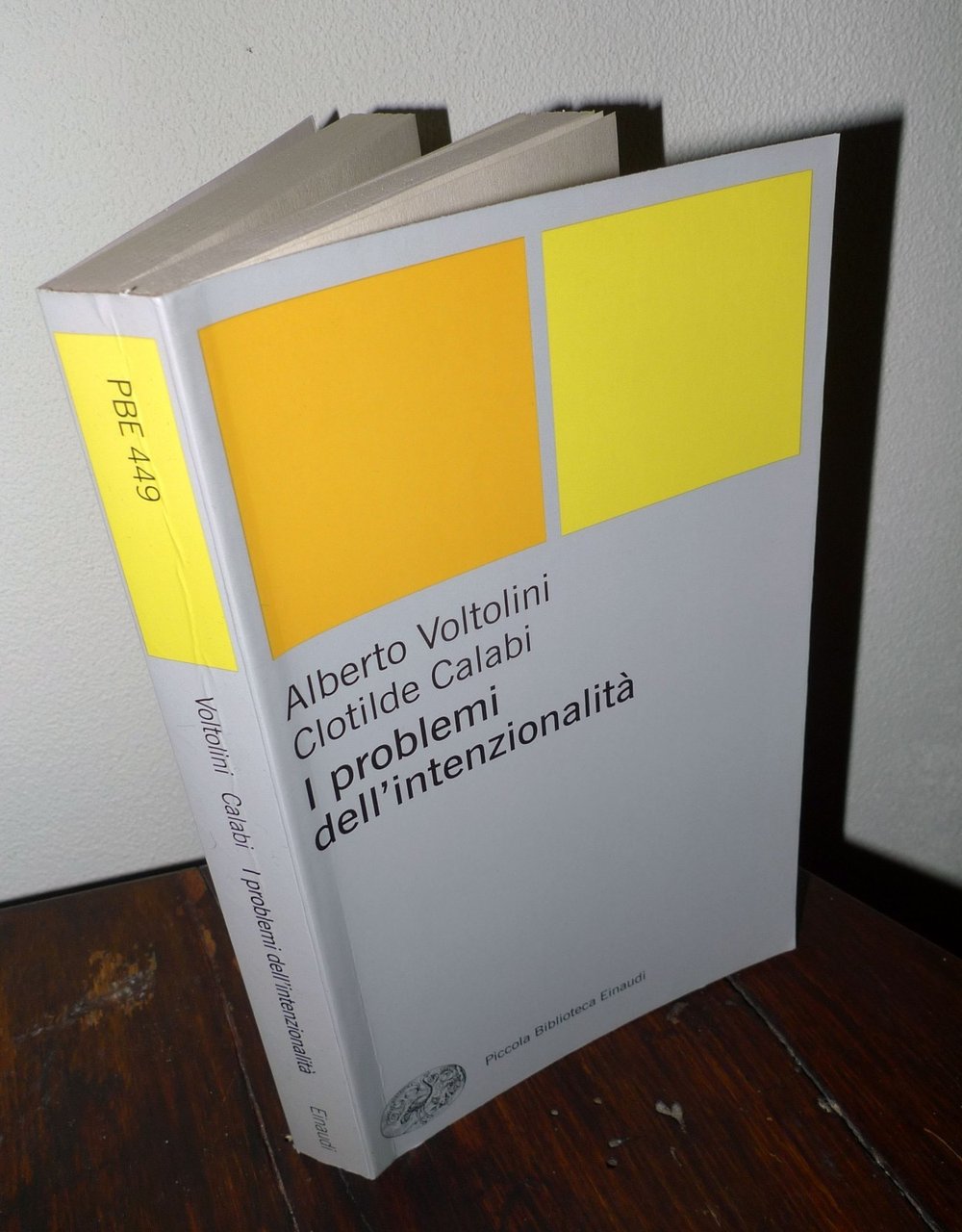 Voltolini/Calabi,I PROBLEMI DELL'INTENZIONALITÀ,2009 Einaudi[FILOSOFIA