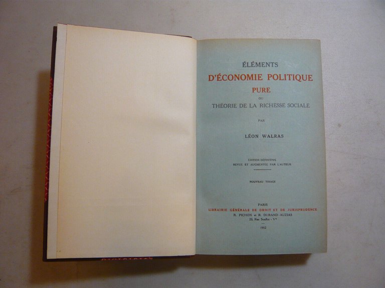 Walras,ELEMENTS D'ECONOMIE POLITIQUE PURE...,Parigi,1952[francese