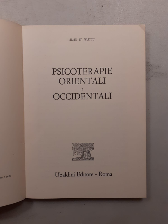 Watts,PSICOTERAPIE ORIENTALI E OCCIDENTALI,Astrolabio - Ubaldini 1978