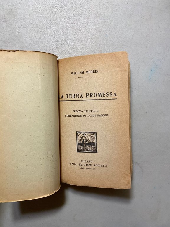 William Morris,LA TERRA PROMESSA,Casa editrice soc 1922[Notizie da nessun luogo | Immagine Gallery 2
