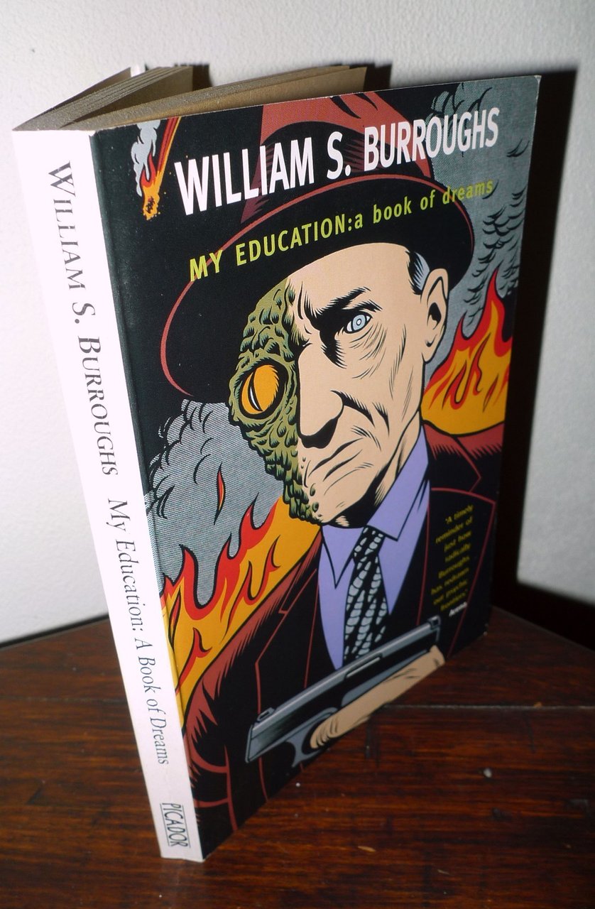 William S.Burroughs,MY EDUCATION.A BOOK OF DREAMS,1996 Picador