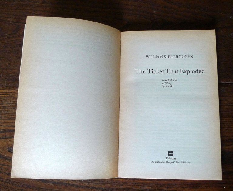 William S. Burroughs,THE TICKET THAT EXPLODED,1987 Paladin