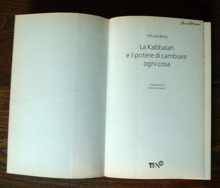 Yehuda Berg,LA KABBALAH E IL POTERE DI CAMBIARE OGNI COSA,2011 …