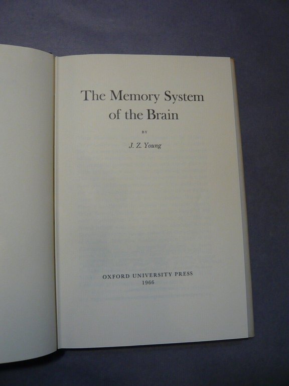 Young THE MEMORY SYSTEM OF THE BRAIN Oxford University Press, …
