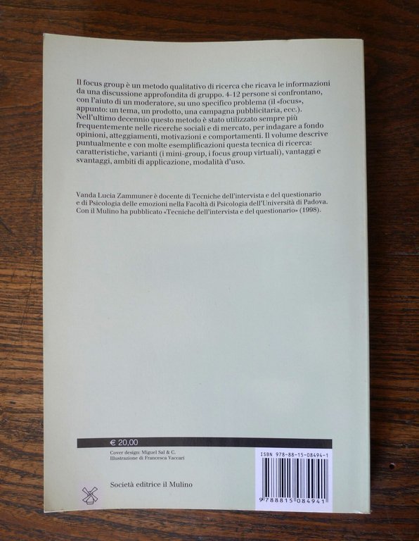 Zammuner,I FOCUS GROUP,2003 il Mulino[psicologia,organizzazioni,marketing