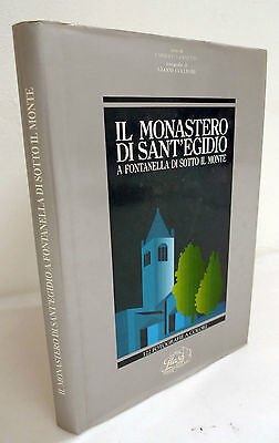 Zanetti,IL MONASTERO DI SANT'EGIDIO A FONTANELLA DI SOTTO IL MONTE,1993 …