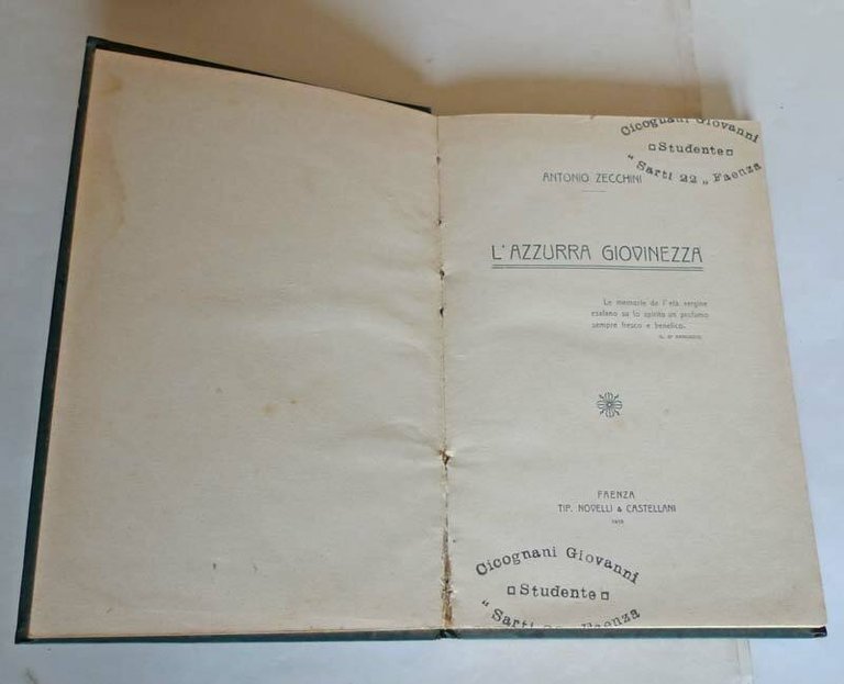 Zecchini,L'AZZURRA GIOVINEZZA,Faenza 1915[religione,ricordi,memorialistica