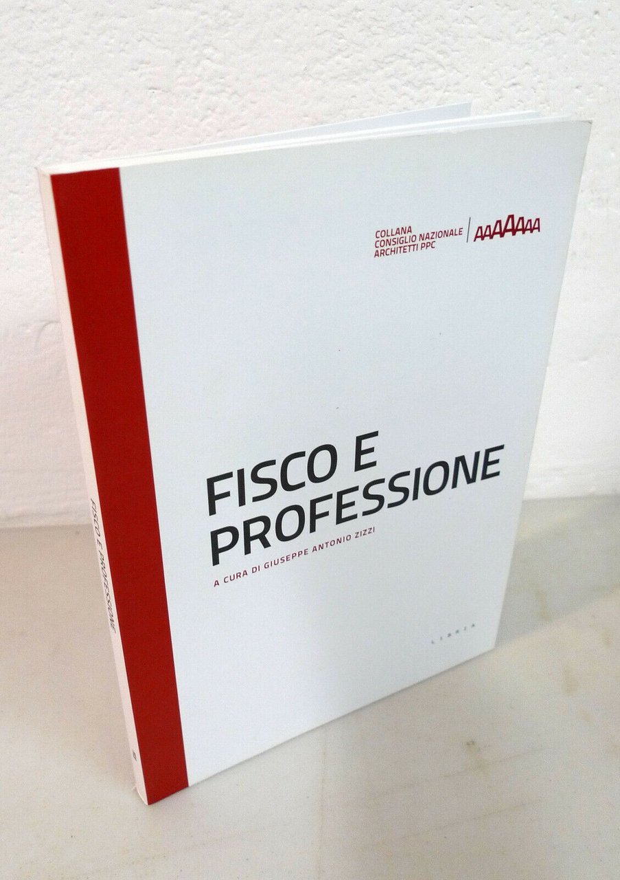 Zizzi,FISCO E PROFESSIONE,2010 Libria[ARCHITETTURA