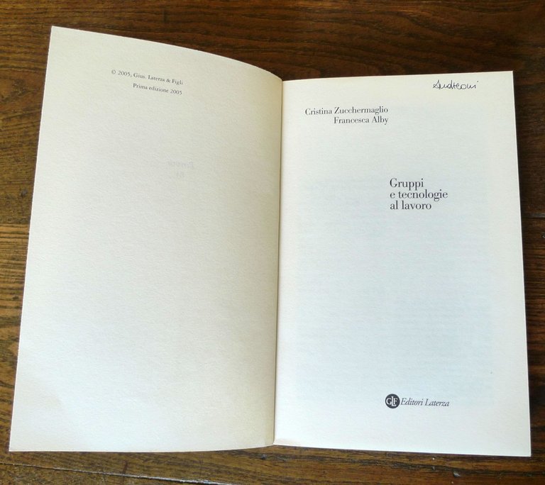 Zucchermaglio/Alby,GRUPPI E TECNOLOGIE AL LAVORO,2005 Laterza[organizzazione