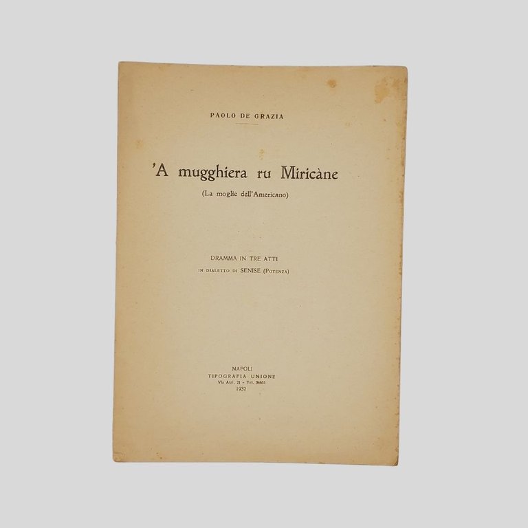 ‘A mugghiera ru Miricàne (La moglie dell’Americano. Dramma in tre …