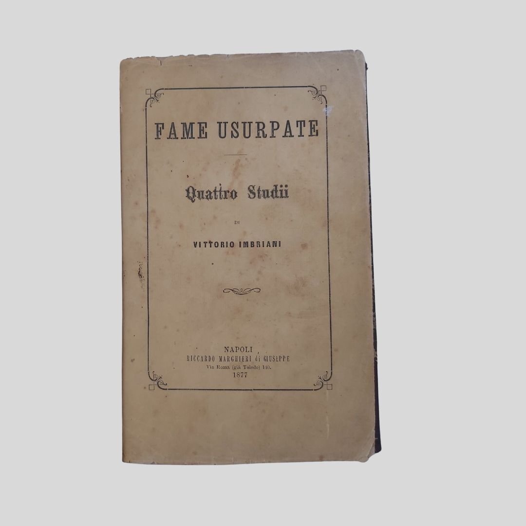 Fame usurpate. Quattro studii di Vittorio Imbriani.