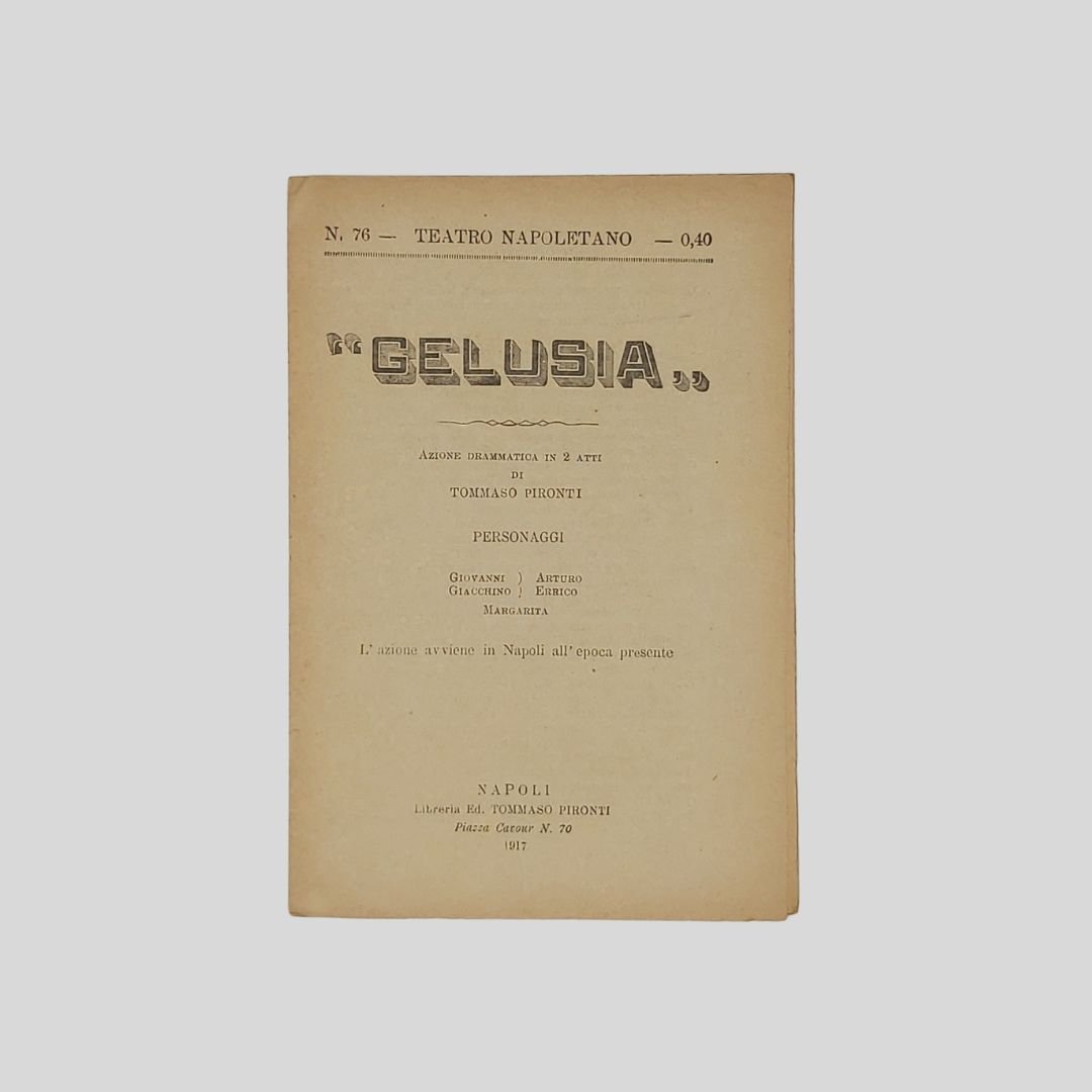 Gelusia. Azione drammatica in 2 atti.