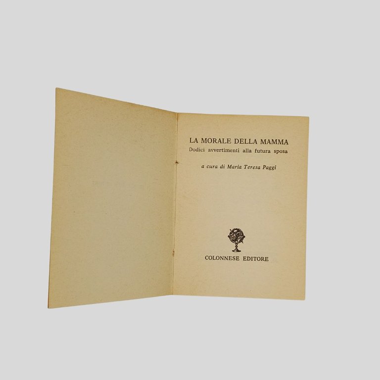 La morale della mamma. Dodici avvertimenti alla futura sposa. Preceduti … | Immagine Gallery 2
