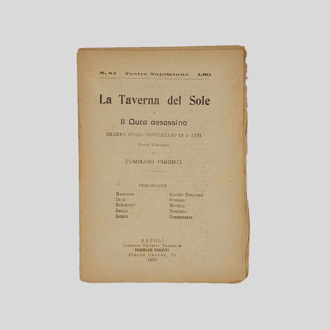 La taverna del sole o Il Duca assassino. Dramma italo-napoletano …